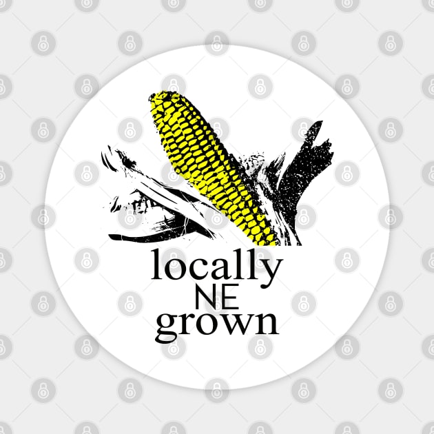 Locally grown in Nebraska - Corn Born - Nebraska shirt - Nebraska cornhuskers - NE gifts - #nebraska Magnet by smooshfaceutd